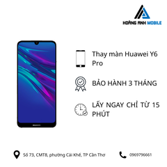 Thay màn hình Huawei Y6 Pro