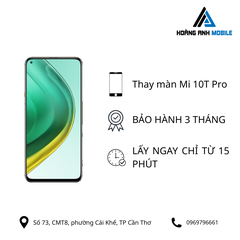 Thay màn hình Mi 10T Pro