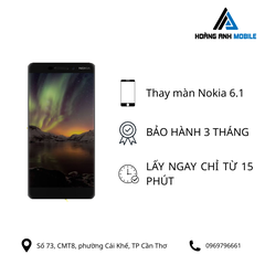 Thay màn hình Nokia 6.1