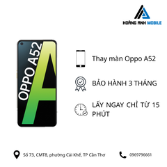 Thay màn hình Oppo A52