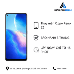 Thay màn hình Oppo Reno 5Z