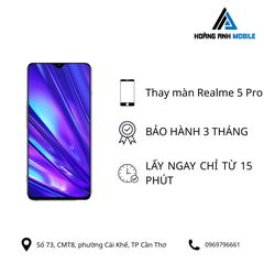 Thay màn hình Realme 5 Pro