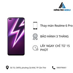 Thay màn hình Realme 6 Pro