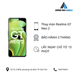 Thay màn hình Realme GT Neo 2