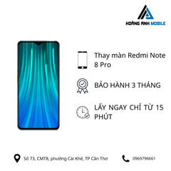 Thay màn hình Redmi Note 8 Pro