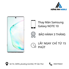 Thay Màn Samsung Galaxy NOTE 10