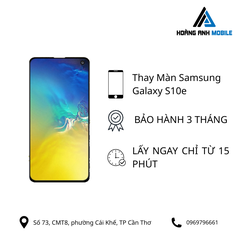 Thay Màn Samsung Galaxy S10e