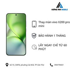 Thay màn vivo X200 Pro mini