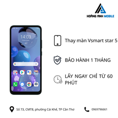 Thay màn Vsmart star 5