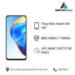 Thay màn hình Xiaomi Mi 10T