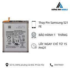 Thay pin Samsung S21 FE
