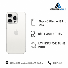 Thay vỏ iPhone 15 Pro Max
