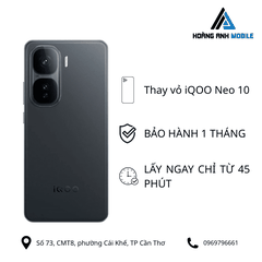 Thay vỏ iQOO Neo 10
