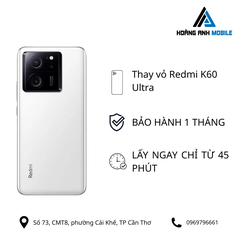 Thay vỏ Redmi K60 Ultra