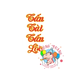 Chữ Tết xốp - Tấn tài tấn lộc