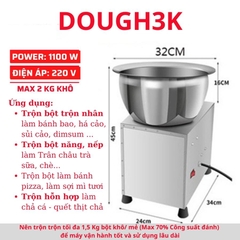 Máy Nhào Bột Trộn Nhân Bánh Trung Thu Há Cảo Bột Lọc Công Suất 3 Kg Bột Thành Phẩm - DOUGH3K