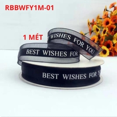 Ruy Băng Best Wishes For You màu ĐEN rộng 2.5 CM Cuộn