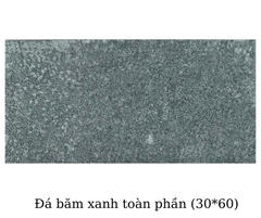 Đá băm xanh toàn phần (30x60)