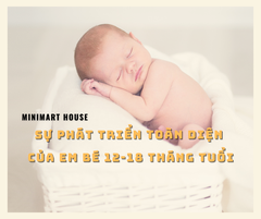 Sự phát triển toàn diện của em bé từ 12-18 tháng tuổi