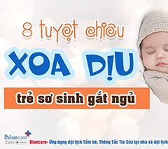 8 Tuyệt chiêu xoa dịu trẻ sơ sinh gắt ngủ