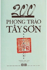 200 Năm Phong Trào Tây Sơn