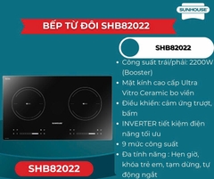 BẾP ĐÔI ĐIỆN TỪ SUNHOUSE SHB82022