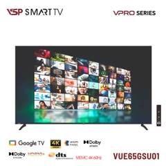 VSP Smart Tivi VPro 65inch VUE65GSU01 4K UHD