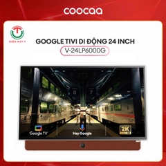 Google TV Di Động FULL HD Coocaa 24 Inch Wifi - Model 24LP6000G