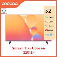 Smart Tivi HD Coocaa 32 inch 32S3U+