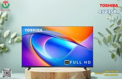 Smart Tivi Toshiba FHD 43 inch 43V35RP