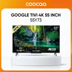 Google Tivi Coocaa 55Y73 4K 55 inch