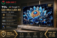 Google Tivi TCL QD-Mini LED 4K 85 Inch 85P8LS