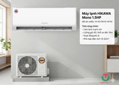 Máy lạnh 1.5HP HIKAWA Mono HI-NC15I/HO-NC15I