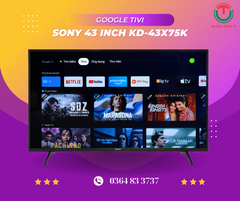 Google Tivi Sony 4K 43 inch KD-43X75K