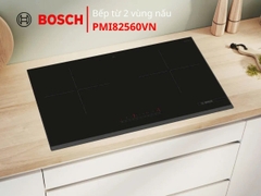 Bếp từ Đôi Bosch PMI82560VN