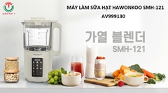Máy làm sữa hạt Hawonkoo SMH-121