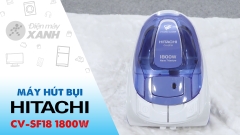 Máy hút bụi Hitachi CV-SF18 1800W