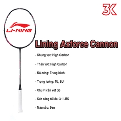 Vợt Cầu Lông Lining Axforce Cannon nội địa 1 khung vợt 1 túi [Chính hãng][bảo hành 3T]