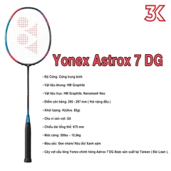 Vợt Cầu Lông Yonex Astrox 7 DG 4U 1 khung vợt 1 túi [Chính hãng][bảo hành 3T]