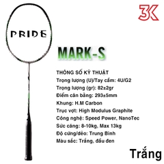 Vợt Cầu Lông Pride Mark S 1 Khung Vợt 1 Túi [Chính hãng] [Có bảo hành 3T] [Tặng mã 50k] [Ảnh thật]