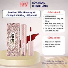 Son Kem Siêu Lì Merzy V6 Đỏ Gạch Vỏ Hồng - Mẫu Mới