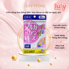 Viên uống DHC Hoa Hồng Thơm Cơ Thể 40 viên (20 ngày)