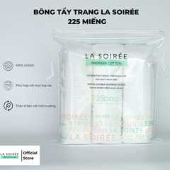 Bông Tẩy Trang La Soirée Premium Cotton 225 miếng (La soire) [Cty - Full VAT]