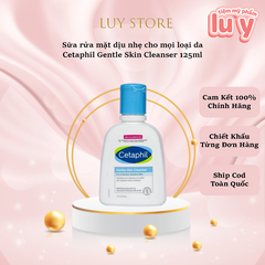 Sữa Rửa Mặt Cetaphil Dịu Lành Cho Da Nhạy Cảm 125ml [Hàng Cty - Free VAT]