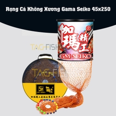 Rọng Cá Không Xương GAMA SEIKO 45x250