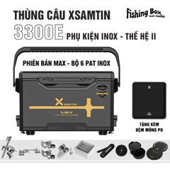 Thùng Câu Xsamtin 3300E Phụ Kiện INOX Thế hệ II