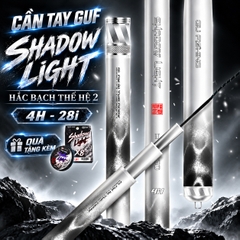 Cần Tay GUF Shadow Light 4H - Hắc Bạch Thế Hệ 2