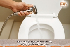 Kinh Nghiệm Mua Vòi Xịt Bồn Cầu Đúng Chuẩn Cho Gia Đình