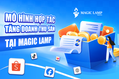 Mô Hình Hợp Tác Tăng Doanh Thu Sàn Tại Magic Lamp