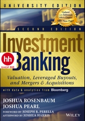 Investment Banking: Valuation, Leveraged Buyouts, and Mergers & Acquisitions: University Edition - HHShop68